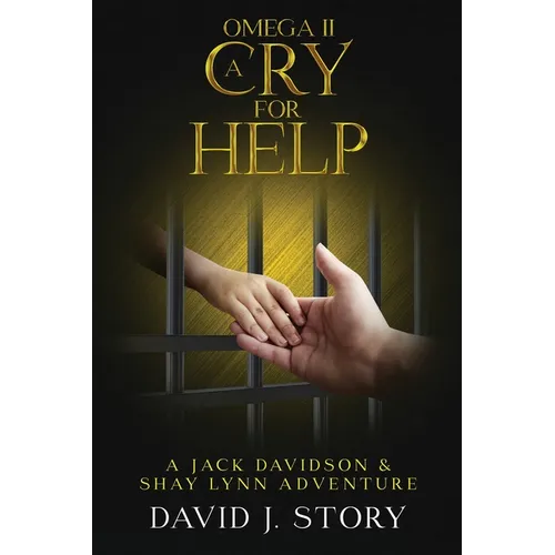 Omega II - A Cry for Help Copy: A Jack Davidson And Shay Lynn Adventure - Paperback