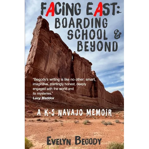 Facing East: Boarding School & Beyond - Paperback