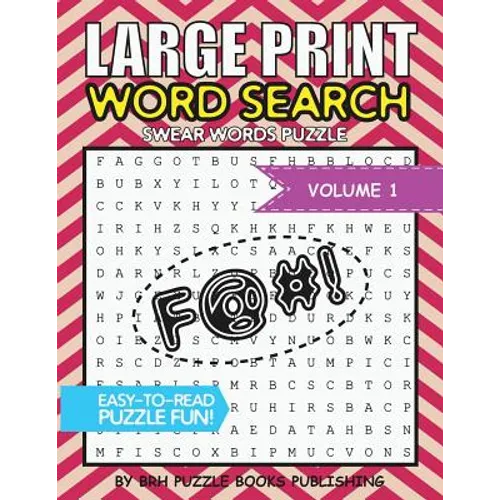 Large Print Word Search: Swear Words Books For Adults Large Print Curse Cussword Word Search Puzzles - Volume 1 - Paperback