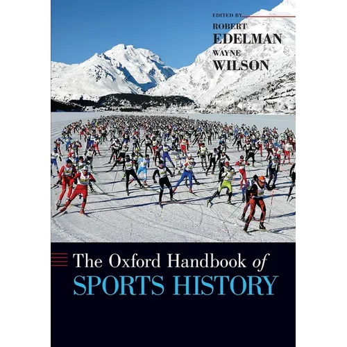 The Oxford Handbook of Sports History - Paperback