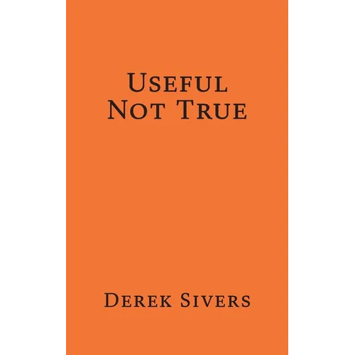 Useful Not True - Paperback