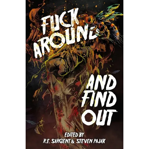 Fuck Around and Find Out - Paperback