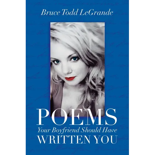 Poems Your Boyfriend Should Have Written You - Paperback
