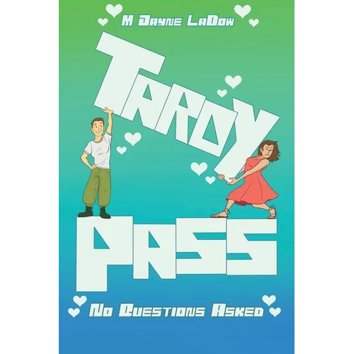 Tardy Pass, No Questions Asked: One guidance counselor. One science teacher. Zero chance it stays professional. - Paperback