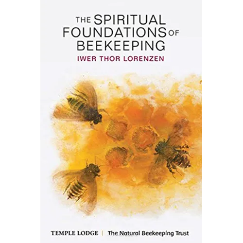 The Spiritual Foundations of Beekeeping - Paperback