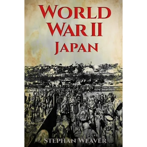 World War 2 Japan: (Pearl Harbour - Pacific Theater - Iwo Jima - Battle for the Solomon Islands - Okinawa - Nagasaki - Atomic Bomb) - Paperback