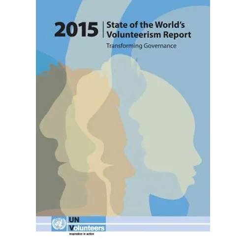 State of the World's Volunteerism Report 2015: Transforming Governance - Paperback