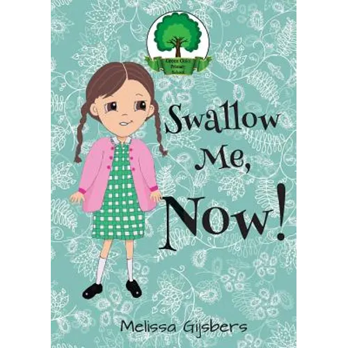 Swallow Me, NOW! - Paperback