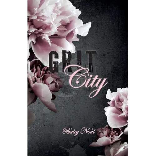 Grit City: Romantic suspense with alpha cops, buried pasts, and scorching chemistry (Special Color Edition) - Paperback