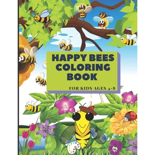 Bees coloring book For kids ages 4-8: 50 Fun Designs of bees, coloring book For Boys And Girls, Beautifully illustrated Large Coloring Pages. Large Si