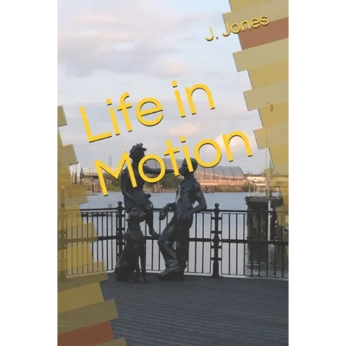 Life in Motion - Paperback