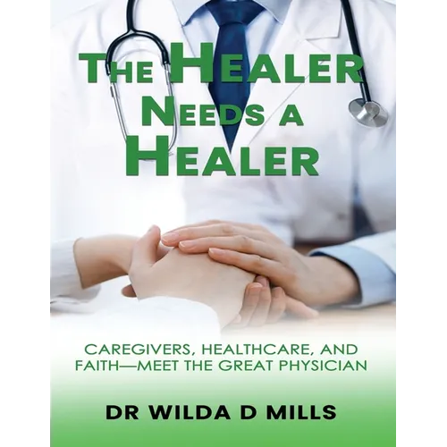 The Healer Needs a Healer