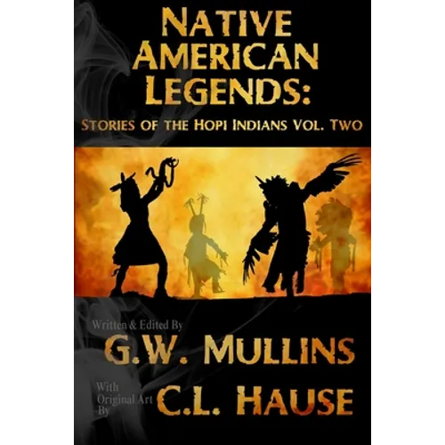 Native American Legends: Stories Of The Hopi Indians Vol Two - Paperback