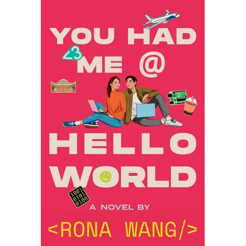 You Had Me at Hello World - Hardcover