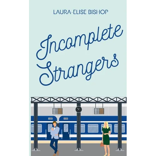 Incomplete Strangers - Paperback