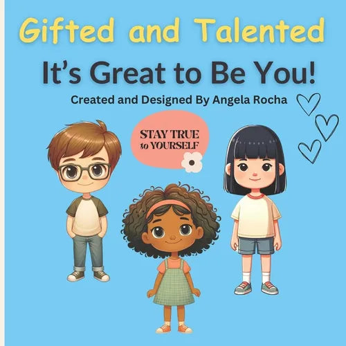Gifted and Talented It's Great to Be You!: Children's Book (picture book) for Gifted and Talented Students Ages 6-10 years old - Paperback