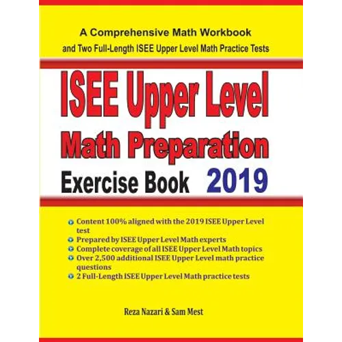 ISEE Upper Level Math Preparation Exercise Book: A Comprehensive Math Workbook and Two Full-Length ISEE Upper Level Math Practice Tests - Paperback