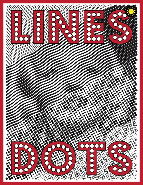Lines & Dots: New Kind of Coloring with One Color to Use for Adults Relaxation & Stress Relief - Paperback