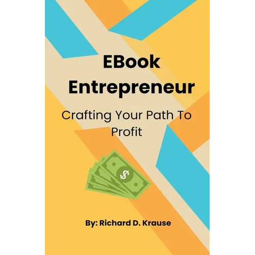 EBook Entrepreneur: Crafting Your Path to Profit - Paperback