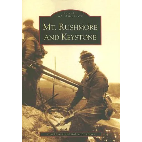 Mt. Rushmore and Keystone - Paperback