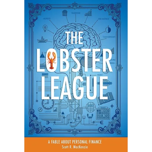The Lobster League: A Fable About Personal Finance - Hardcover