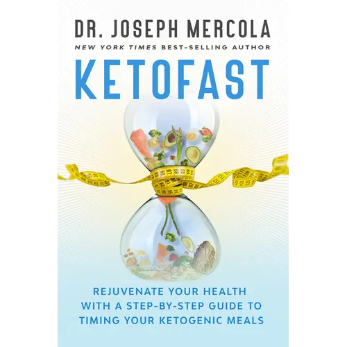 Ketofast: Rejuvenate Your Health with a Step-By-Step Guide to Timing Your Ketogenic Meals - Paperback