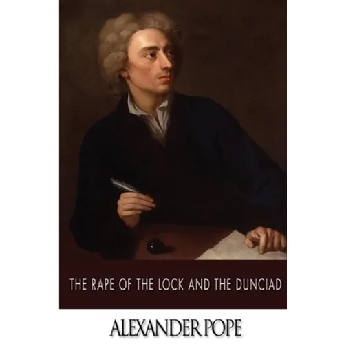 The Rape of the Lock and the Dunciad - Paperback