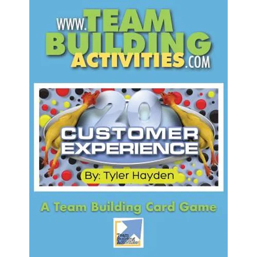 Customer Experience 20: A Team Building Card Game - Paperback