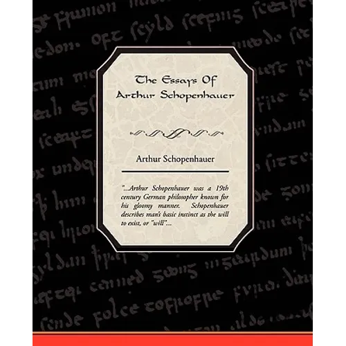 The Essays Of Arthur Schopenhauer - Paperback