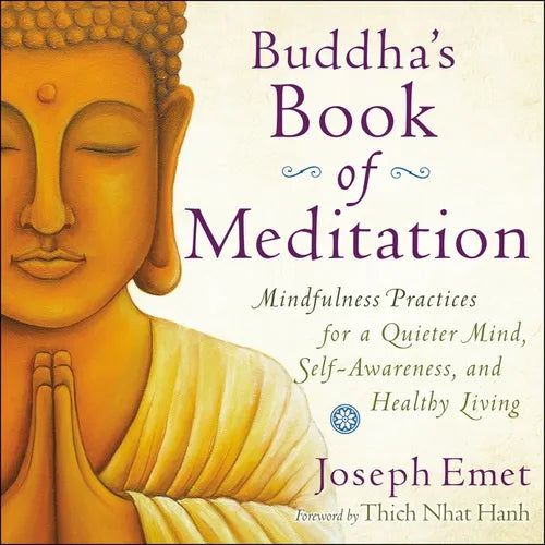 Buddha's Book of Meditation: Mindfulness Practices for a Quieter Mind, Self-Awareness, and Healthy Living - Paperback