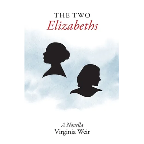 The Two Elizabeths - Paperback