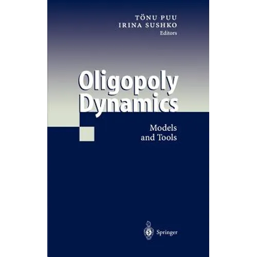 Oligopoly Dynamics: Models and Tools - Hardcover