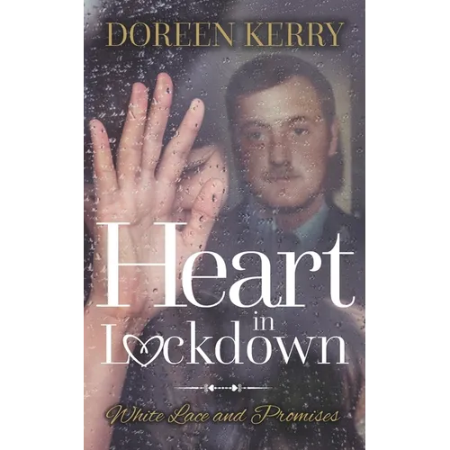 Heart in Lockdown: White lace and Promises - Paperback