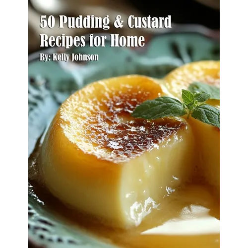 50 Pudding & Custard Recipes for Home - Paperback