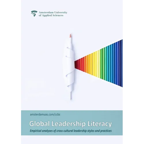 Global Leadership Literacy: Empirical analyses of cross-cultural leadership styles and practices - Paperback
