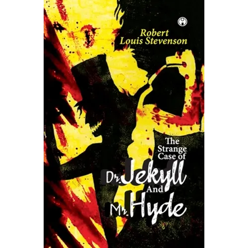 The Strange Case Of Dr. Jekyll And Mr. Hyde - Paperback