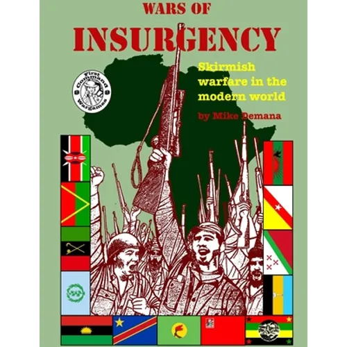 Wars of Insurgency: Skirmish Warfare in the Modern World - Paperback
