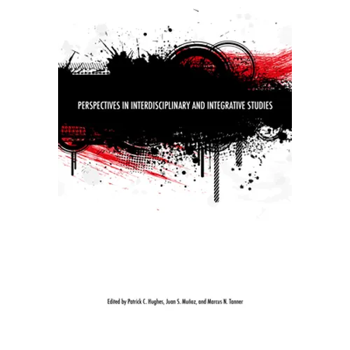 Perspectives in Interdisciplinary and Integrative Studies - Paperback