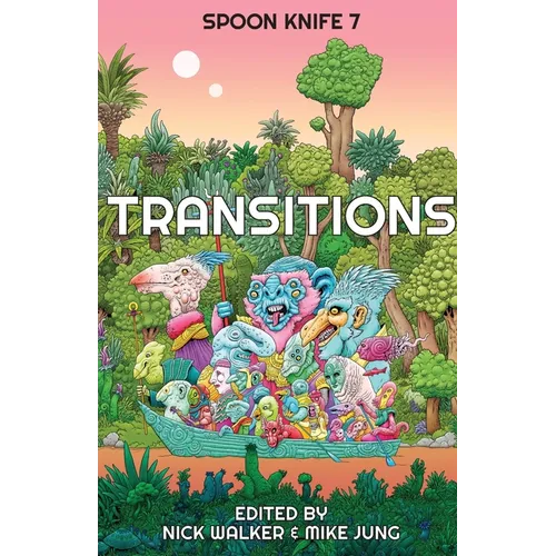 Spoon Knife 7: Transitions - Paperback