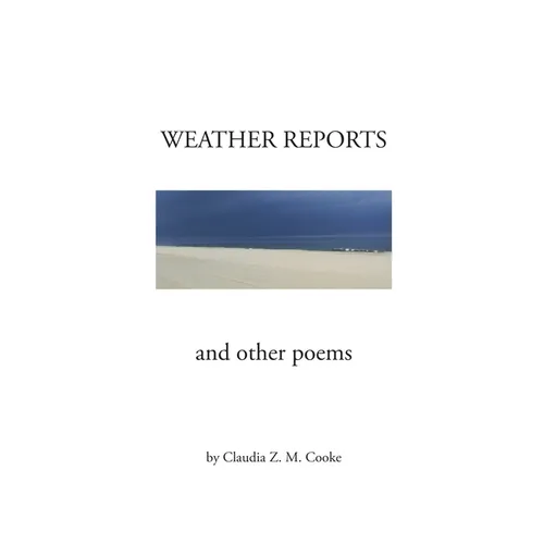 Weather Reports and Other Poems - Paperback