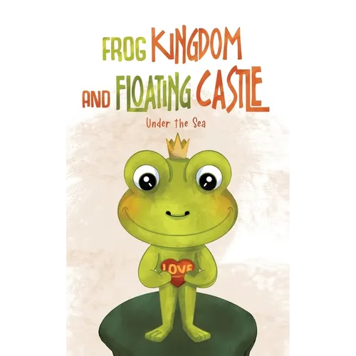 Frog Kingdom and Floating Castle (Under the Sea) - Hardcover