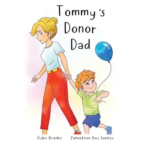 Tommy's Donor Dad - Hardcover
