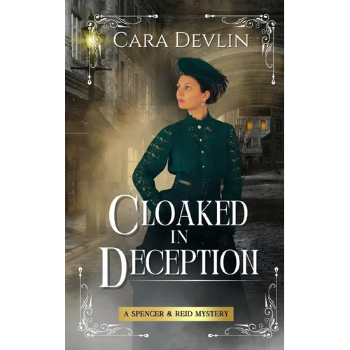 Cloaked in Deception: A Spencer & Reid Mystery - Paperback
