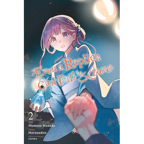 Even a Replica Can Fall in Love, Vol. 2 (Manga) - Paperback