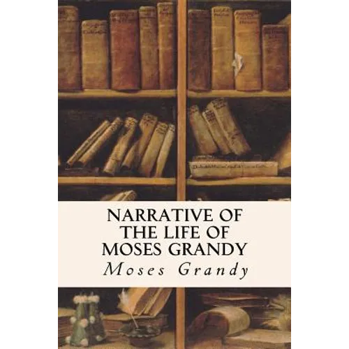 Narrative of the Life of Moses Grandy - Paperback