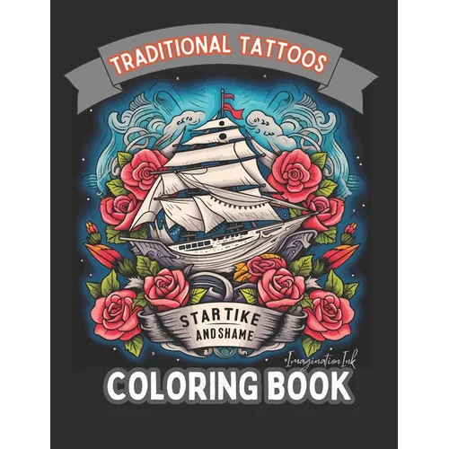 Traditional Tattoo Coloring Book for Adults: Tattoo Inkcraft: A Coloring Book Series - Paperback
