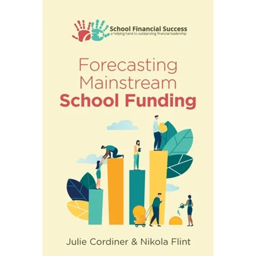 Forecasting Mainstream School Funding - Paperback