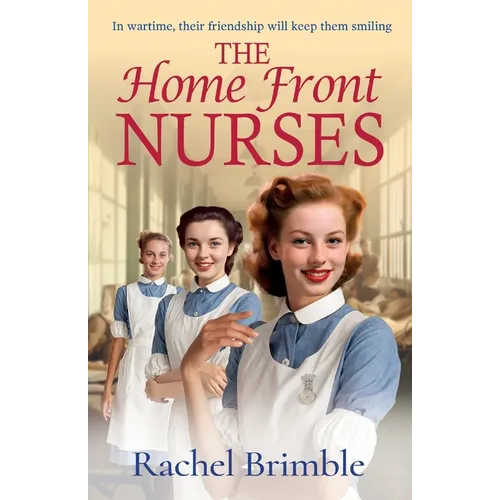 The Home Front Nurses - Paperback