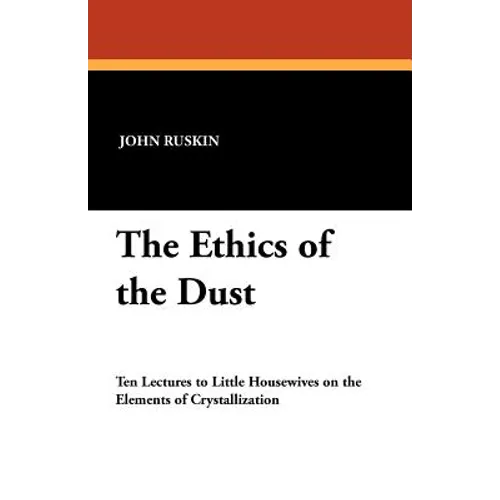 The Ethics of the Dust - Paperback