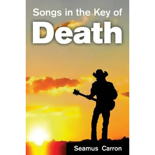 Songs in the Key of Death - Paperback